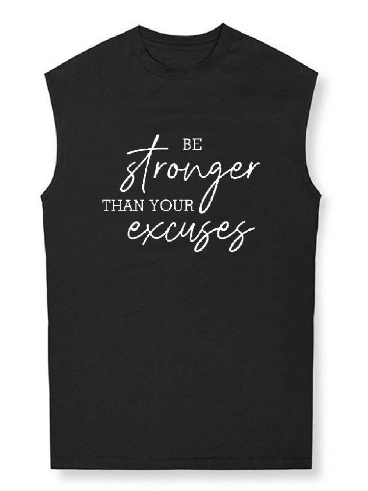 Be stronger Than You Excuse  Workout Tank