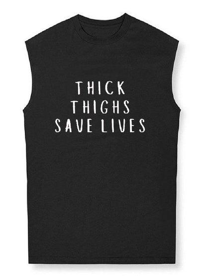 Thick Thighs Save Lives Workout Tank